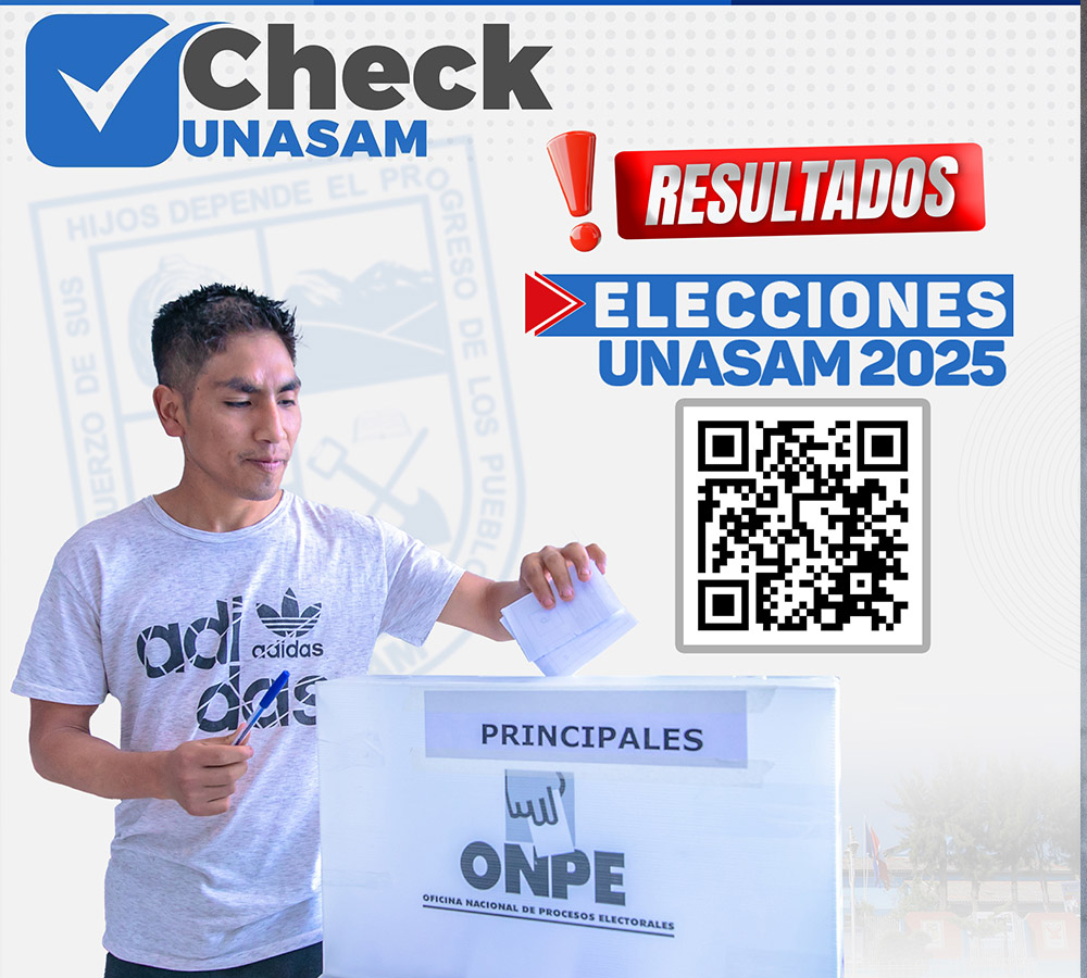  																RESULTADOS ELECCIONES GENERALES UNASAM 2025 
																