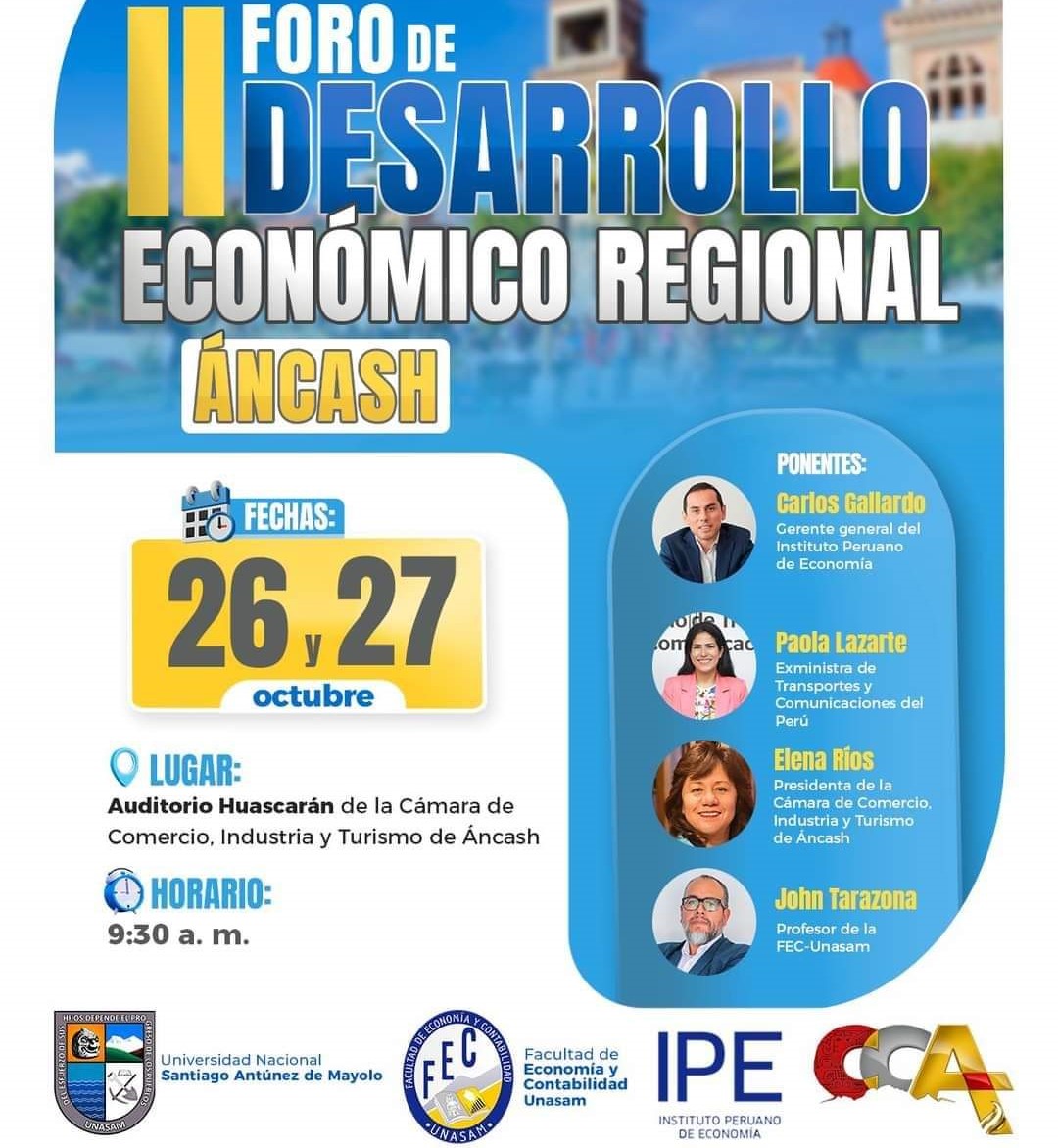  													SEGUNDO FORO DE DESARROLLO ECONÓMICO REGIONAL ANCASH
													